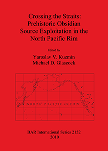 Crossing the Straits: Prehistoric Obsidian Source Exploitation in the North Pacific Rim